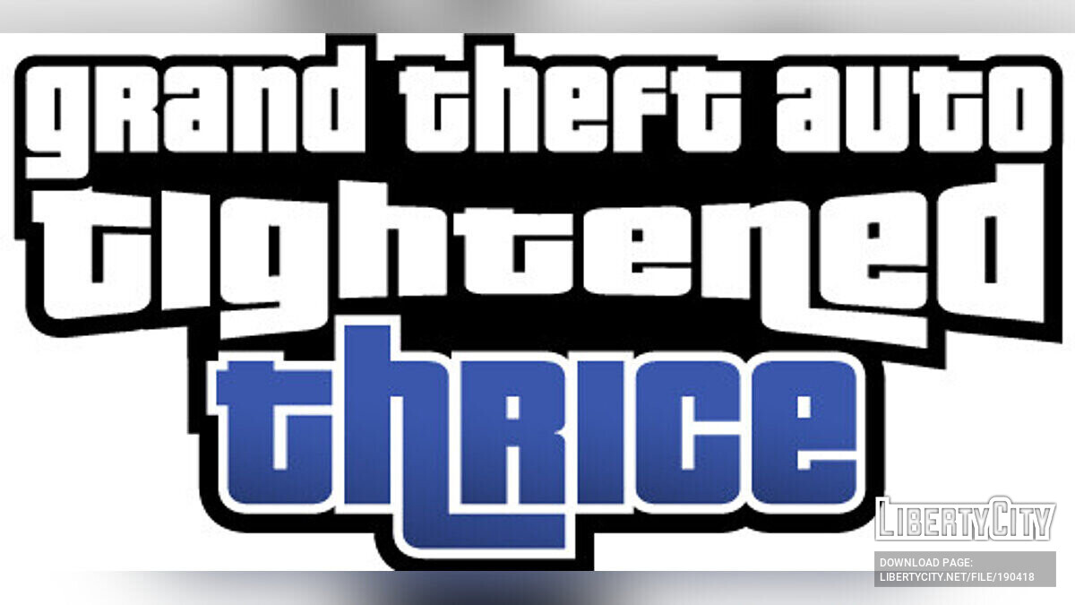 GTA 3 - Tightened Thrice : Rockstar Games & _Rob_ : Free Download, Borrow,  and Streaming : Internet Archive