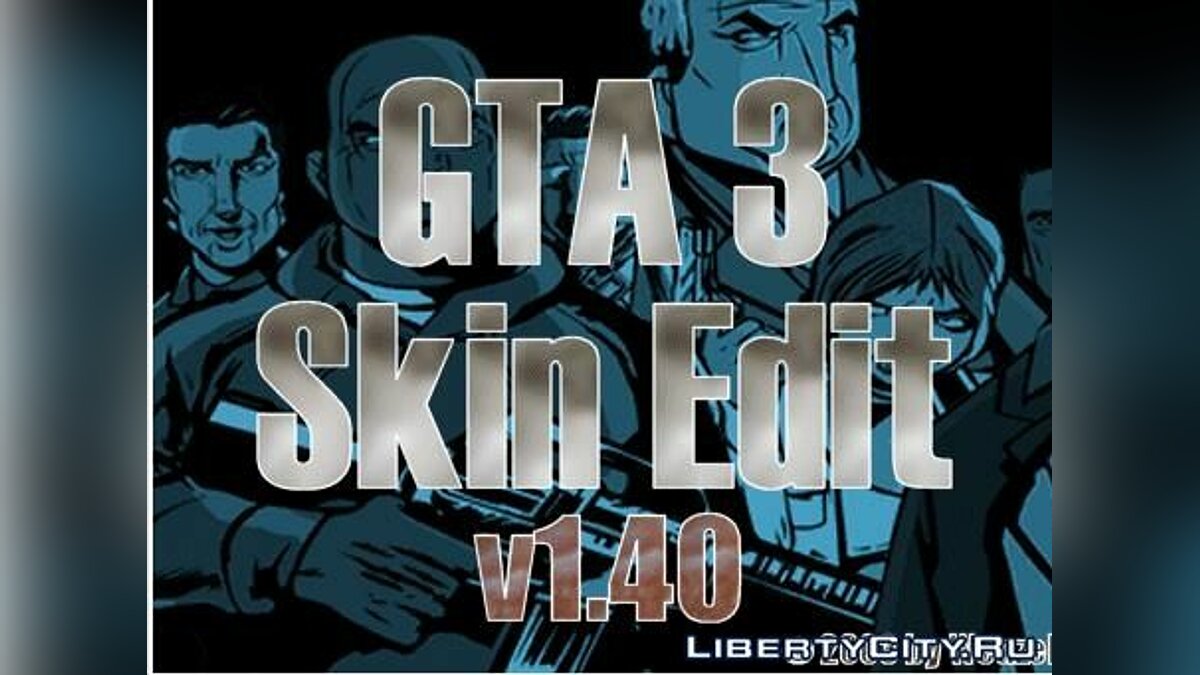 Download GTA 3 SKIN EDITOR for GTA 3
