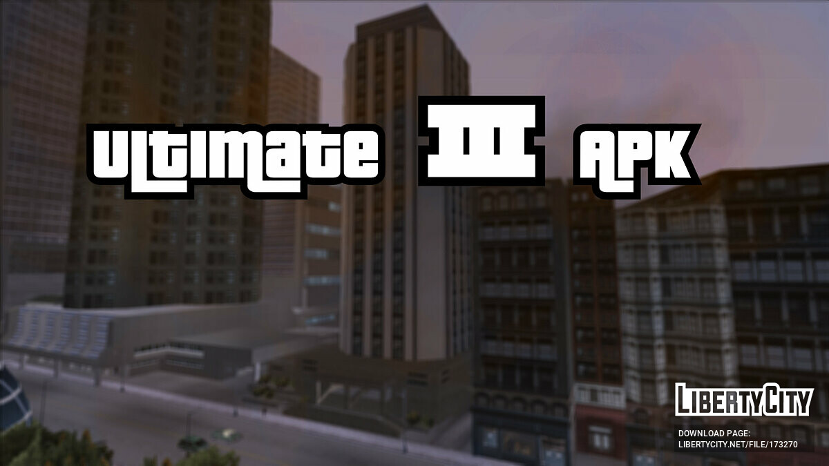 Download Ultimate III APK for GTA 3 (iOS, Android)