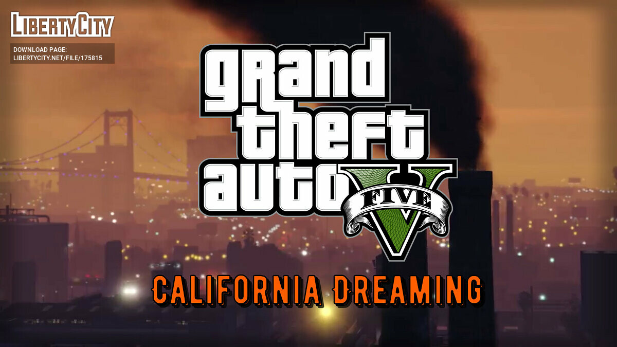 Download GTA V - California Dreaming (GMV) for GTA 5