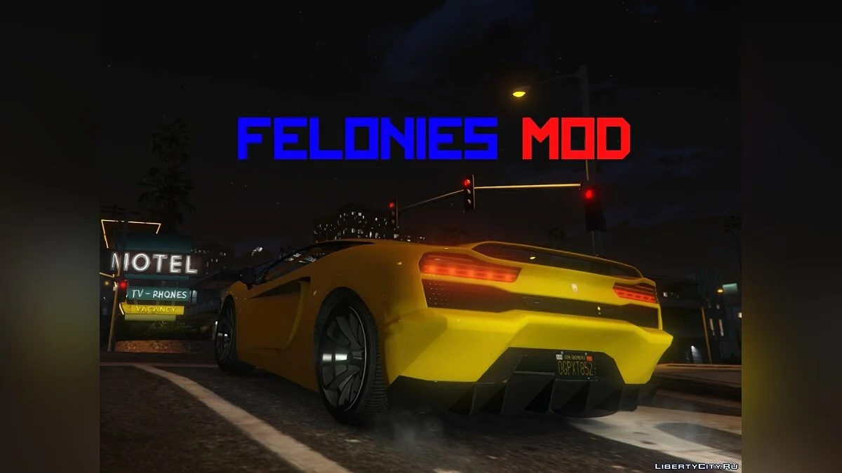 Felonies Mod [.NET] 1.1 / GTA 5