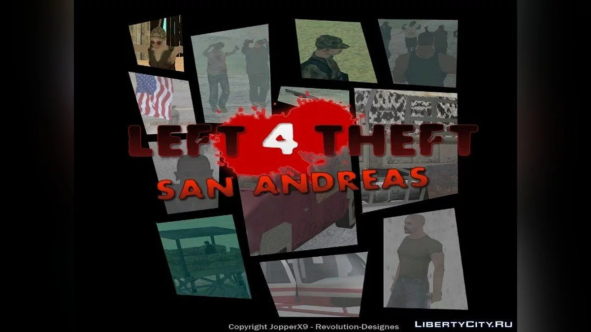 Left 4 Theft: San Andreas Version 3.1 / GTA San Andreas
