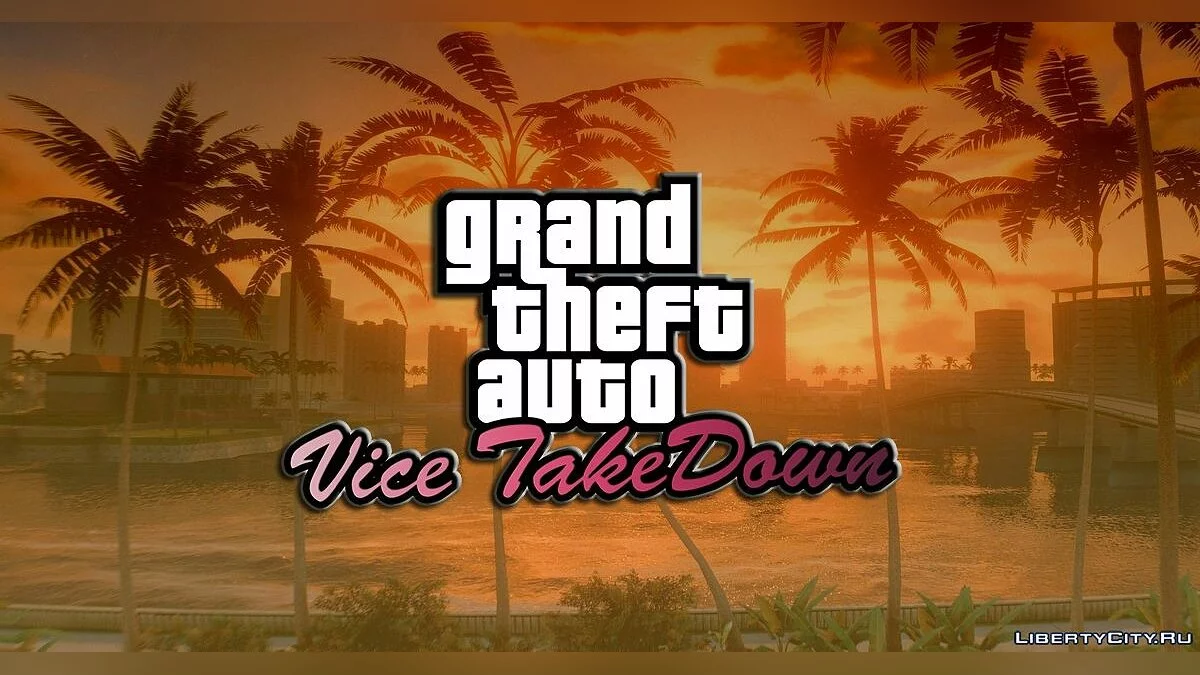 GTA: Vice TakeDown (DEMO v4) / GTA San Andreas