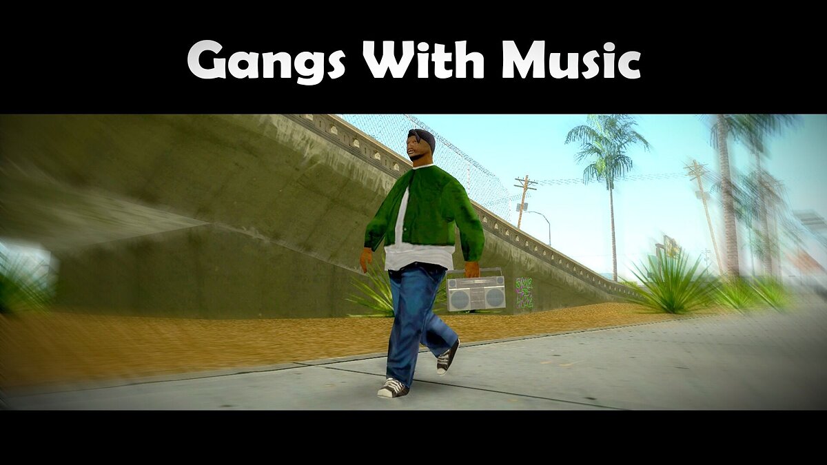 Download Gangs With Music for GTA San Andreas