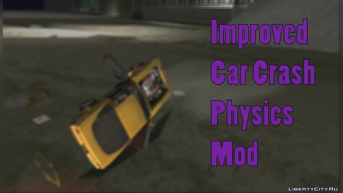 Кар краш мод меню. Improved car crash physics Mod.