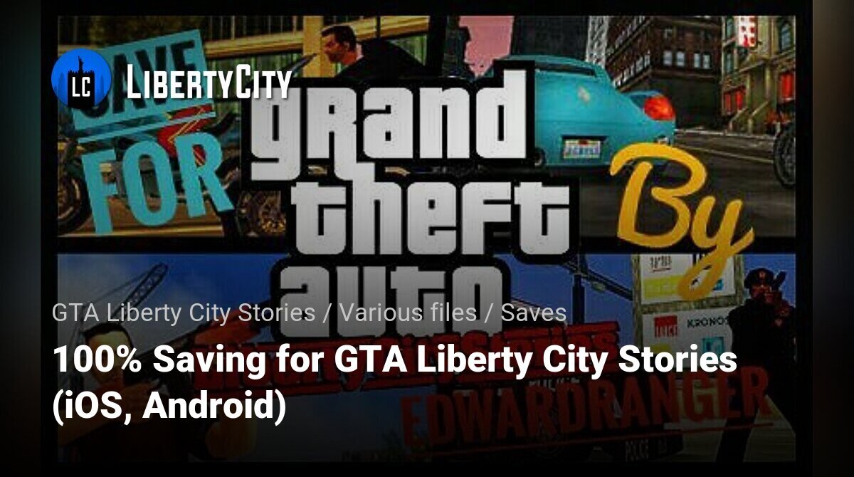 Download 100% Saving for GTA Liberty City Stories (iOS, Android