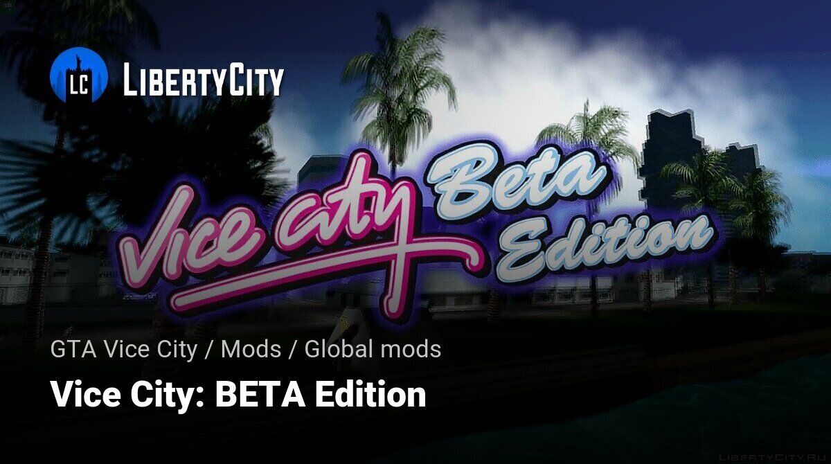 GTA:3 Assets image - Vice City: BETA Edition mod for Grand Theft