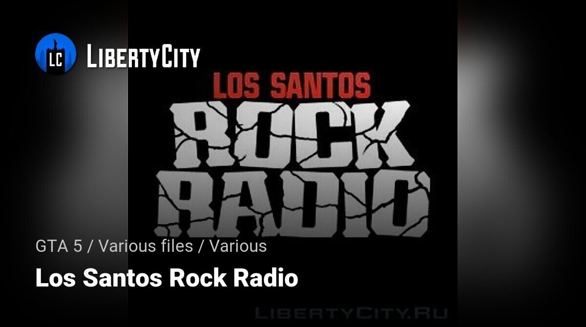 Los Santos Rock Radio [GTA V] 