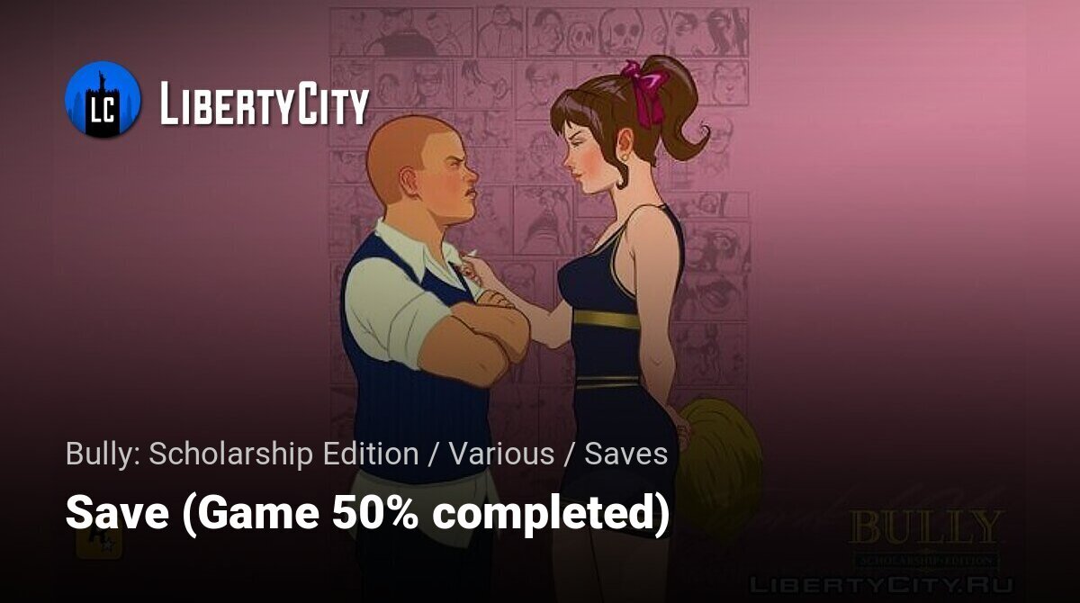 ANDROID - Bully: Anniversary Edition - 100% Save Game – YourSaveGames