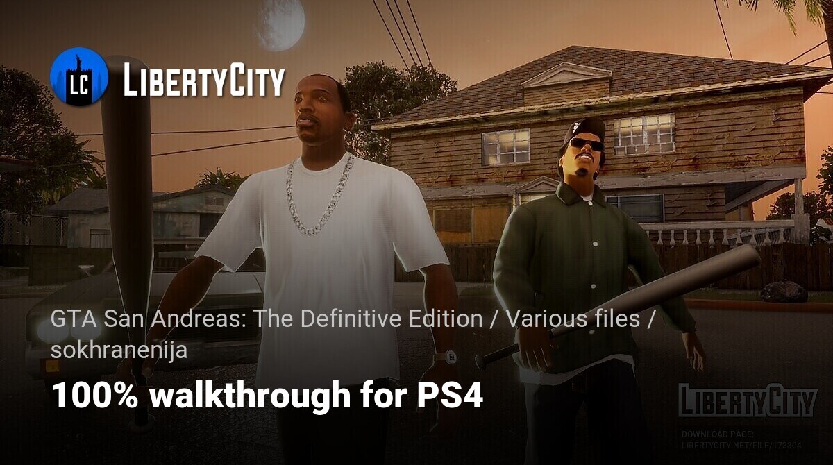 GTA San Andreas - Definitive Edition GTA San Andreas Definitive Edition  Perfect 100% Savegame for PS4 Mod 