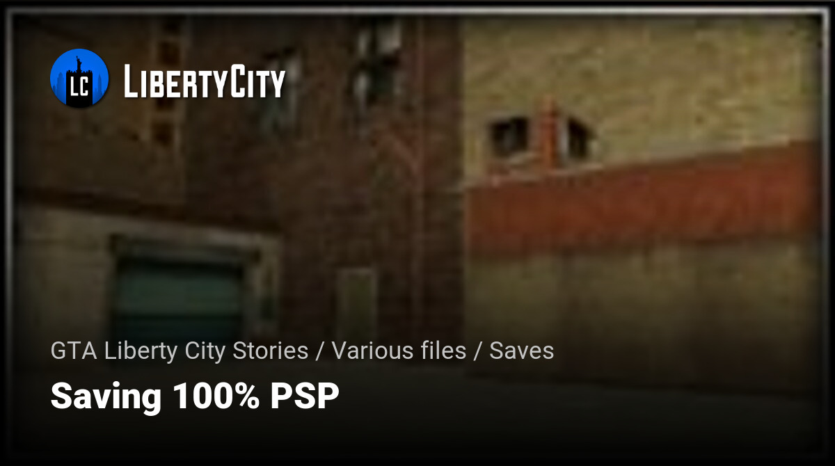 Download GTA LCS 100% Saving for GTA Liberty City Stories