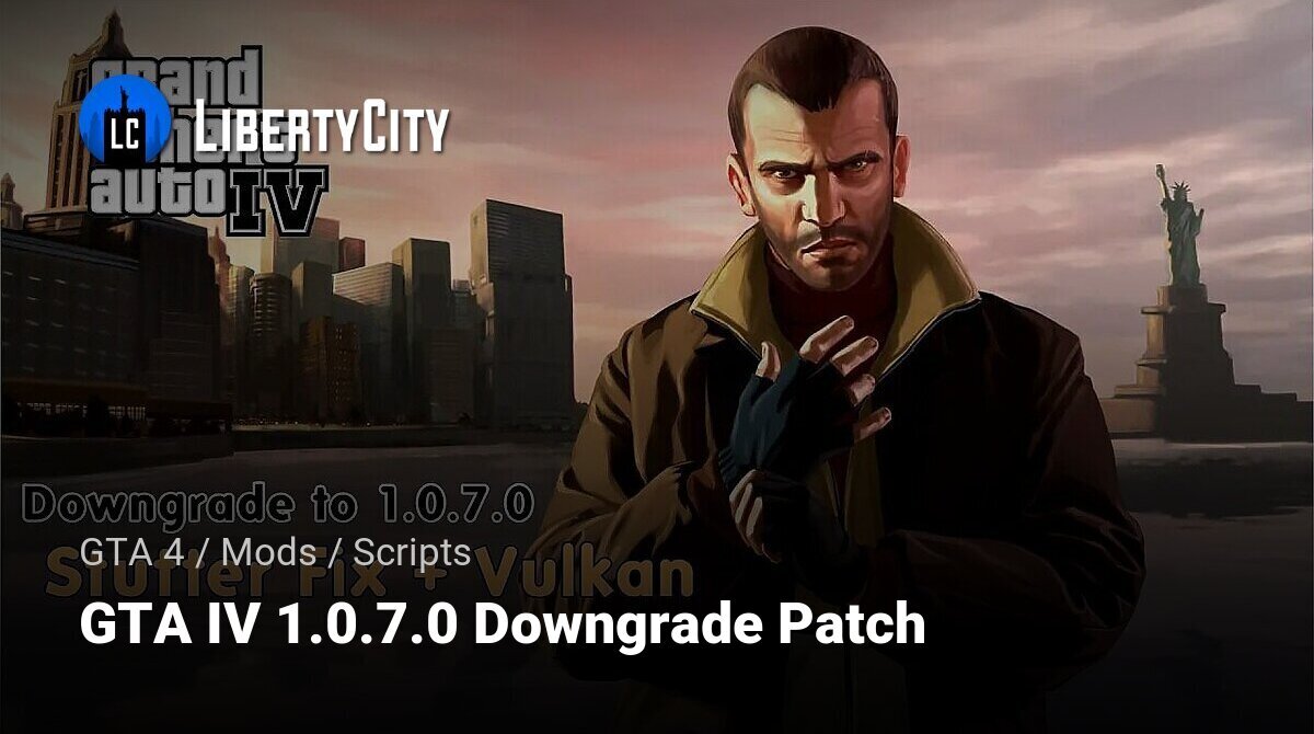 Download GTA IV 1.0.7.0 Downgrade Patch For GTA 4