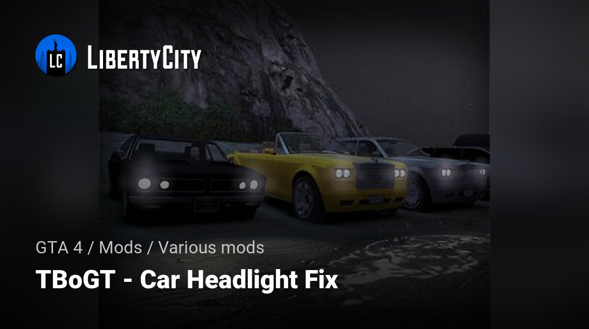 Download TBoGT - Car Headlight Fix for GTA 4