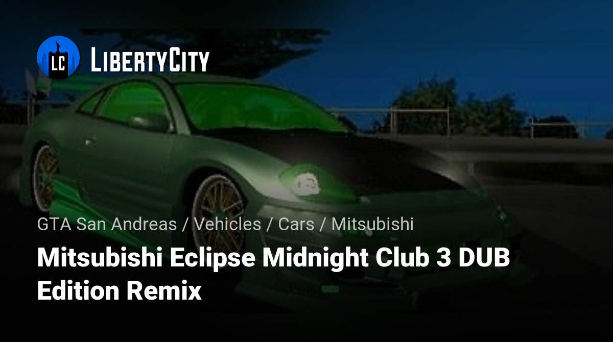 Download Mitsubishi Eclipse Midnight Club 3 DUB Edition Remix for
