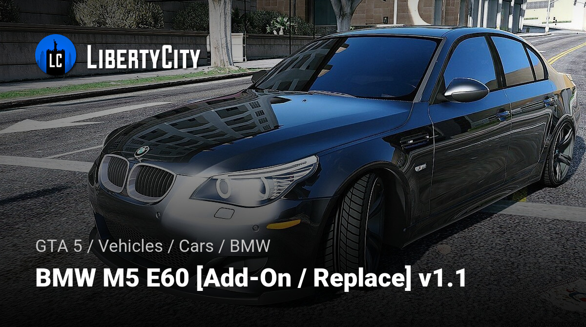 BMW M5 E60 [Add-On / Replace] 